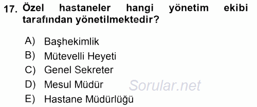 Sağlık Kurumları Yönetimi 1 2015 - 2016 Tek Ders Sınavı 17.Soru