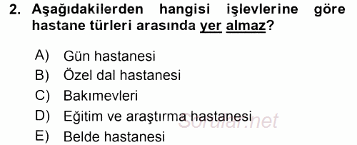 Sağlık Kurumları Yönetimi 1 2015 - 2016 Tek Ders Sınavı 2.Soru