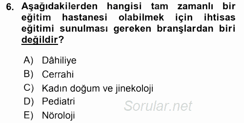 Sağlık Kurumları Yönetimi 1 2015 - 2016 Tek Ders Sınavı 6.Soru
