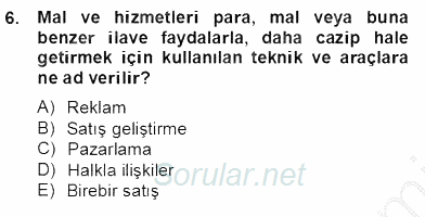 Marka İletişim Kampanyaları 2012 - 2013 Dönem Sonu Sınavı 6.Soru