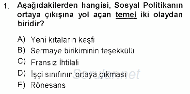 Sosyal Politika 2012 - 2013 Dönem Sonu Sınavı 1.Soru