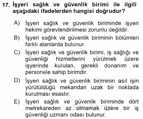İş Sağlığı ve Güvenliği 2017 - 2018 Dönem Sonu Sınavı 17.Soru