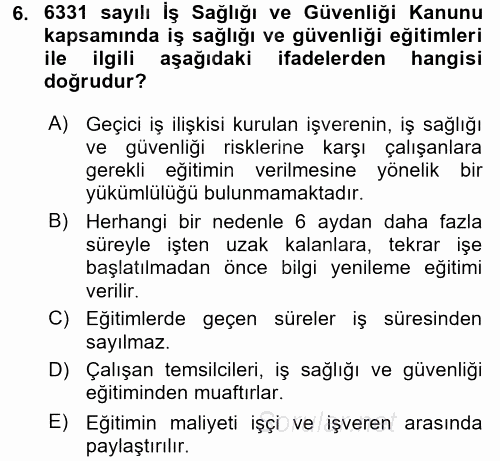 İş Sağlığı ve Güvenliği 2017 - 2018 Dönem Sonu Sınavı 6.Soru