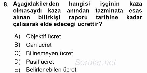 İş Sağlığı ve Güvenliği 2017 - 2018 Dönem Sonu Sınavı 8.Soru