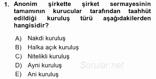 Ticaret Hukuku 2 2016 - 2017 Dönem Sonu Sınavı 1.Soru