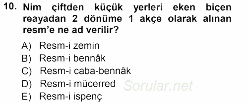 Osmanlı Merkez ve Taşra Teşkilatı 2012 - 2013 Dönem Sonu Sınavı 10.Soru