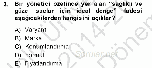 Marka ve Yönetimi 2014 - 2015 Dönem Sonu Sınavı 3.Soru