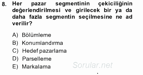 Marka ve Yönetimi 2014 - 2015 Dönem Sonu Sınavı 8.Soru