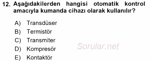 Örtü Altı Üretim Sistemleri 2016 - 2017 3 Ders Sınavı 12.Soru