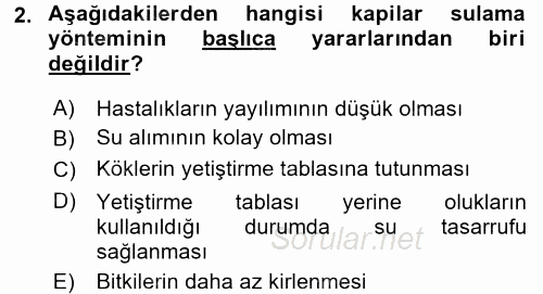 Örtü Altı Üretim Sistemleri 2016 - 2017 3 Ders Sınavı 2.Soru