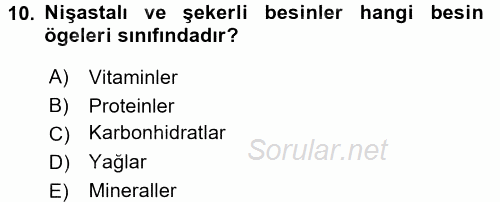 Beslenmenin Temel İlkeleri 2017 - 2018 Dönem Sonu Sınavı 10.Soru