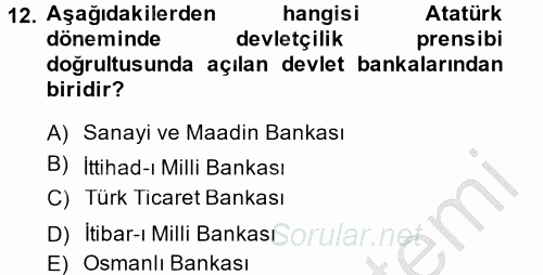 Atatürk İlkeleri Ve İnkılap Tarihi 2 2013 - 2014 Ara Sınavı 12.Soru