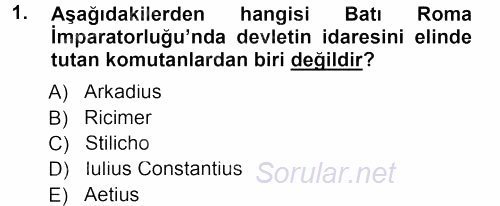 Orta Çağ-Yeni Çağ Avrupa Tarihi 2012 - 2013 Dönem Sonu Sınavı 1.Soru