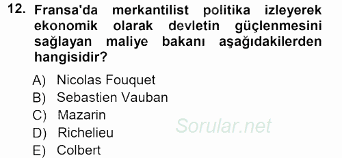 Orta Çağ-Yeni Çağ Avrupa Tarihi 2012 - 2013 Dönem Sonu Sınavı 12.Soru