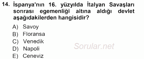 Orta Çağ-Yeni Çağ Avrupa Tarihi 2012 - 2013 Dönem Sonu Sınavı 14.Soru