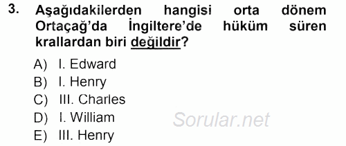 Orta Çağ-Yeni Çağ Avrupa Tarihi 2012 - 2013 Dönem Sonu Sınavı 3.Soru