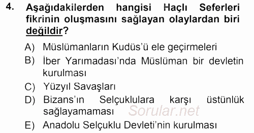 Orta Çağ-Yeni Çağ Avrupa Tarihi 2012 - 2013 Dönem Sonu Sınavı 4.Soru