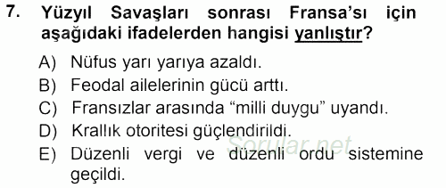 Orta Çağ-Yeni Çağ Avrupa Tarihi 2012 - 2013 Dönem Sonu Sınavı 7.Soru