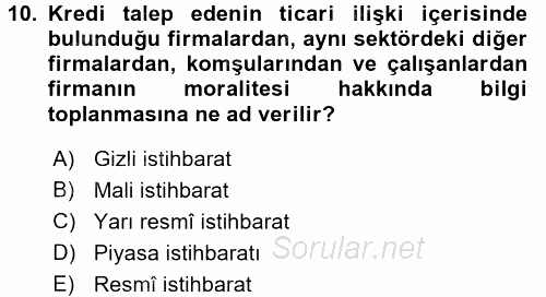 Bankalarda Kredi Yönetimi 2015 - 2016 Tek Ders Sınavı 10.Soru