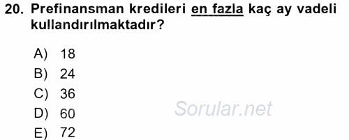 Bankalarda Kredi Yönetimi 2015 - 2016 Tek Ders Sınavı 20.Soru
