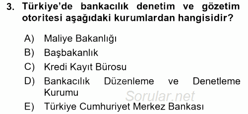 Bankalarda Kredi Yönetimi 2015 - 2016 Tek Ders Sınavı 3.Soru