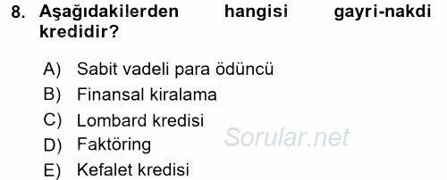 Bankalarda Kredi Yönetimi 2015 - 2016 Tek Ders Sınavı 8.Soru