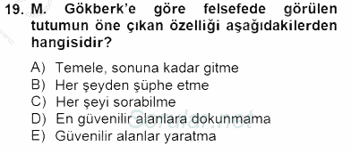 Türkiye´de Felsefenin Gelişimi 2 2014 - 2015 Ara Sınavı 19.Soru