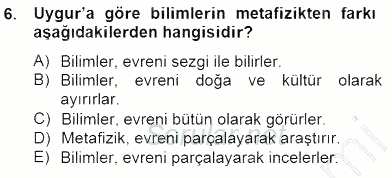 Türkiye´de Felsefenin Gelişimi 2 2014 - 2015 Ara Sınavı 6.Soru