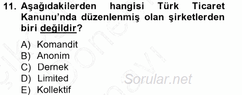 Ticaret Hukuku 1 2012 - 2013 Dönem Sonu Sınavı 11.Soru