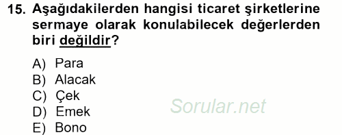 Ticaret Hukuku 1 2012 - 2013 Dönem Sonu Sınavı 15.Soru