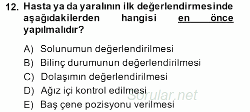 Temel İlk Yardım Bilgisi 2013 - 2014 Ara Sınavı 12.Soru