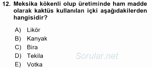 İçecek Bilgisi 2017 - 2018 Dönem Sonu Sınavı 12.Soru