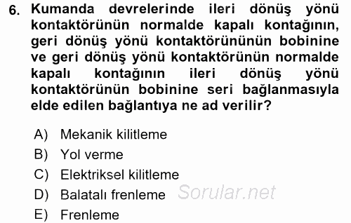 Elektromekanik Kumanda Sistemleri 2015 - 2016 Dönem Sonu Sınavı 6.Soru