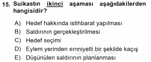 Özel Güvenlik Hizmetlerinde Güvenlik Önlemleri 2015 - 2016 Tek Ders Sınavı 15.Soru