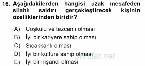 Özel Güvenlik Hizmetlerinde Güvenlik Önlemleri 2015 - 2016 Tek Ders Sınavı 16.Soru