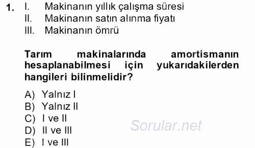 Tarım Alet ve Makinaları 2014 - 2015 Dönem Sonu Sınavı 1.Soru