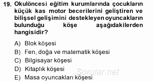 Özel Öğretim Yöntemleri 1 2014 - 2015 Ara Sınavı 19.Soru