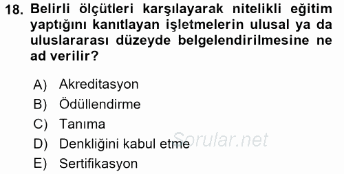İşletmelerde Eğitim ve Geliştirme 2016 - 2017 Dönem Sonu Sınavı 18.Soru