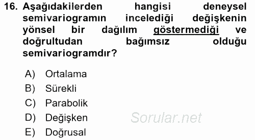 Coğrafi Bilgi Sistemleri İçin Temel İstatistik 2016 - 2017 Dönem Sonu Sınavı 16.Soru