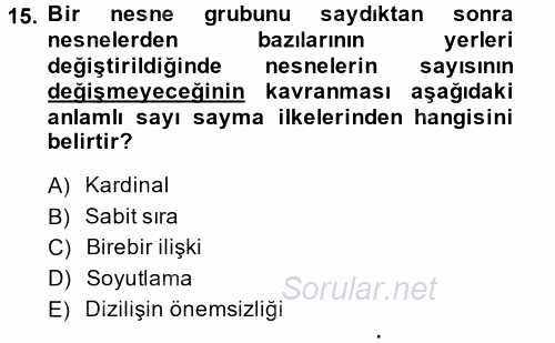 Okulöncesinde Matematik Eğitimi 2014 - 2015 Ara Sınavı 15.Soru