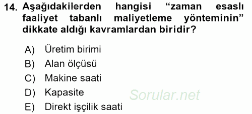 Lojistik Maliyetleri ve Raporlama 1 2015 - 2016 Tek Ders Sınavı 14.Soru