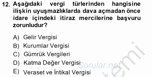 Vergi Yargılaması Hukuku 2013 - 2014 Ara Sınavı 12.Soru