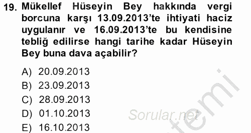 Vergi Yargılaması Hukuku 2013 - 2014 Ara Sınavı 19.Soru