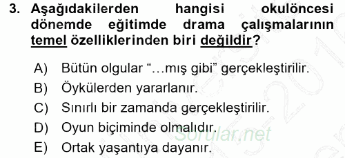 Okulöncesinde Drama 2015 - 2016 Dönem Sonu Sınavı 3.Soru