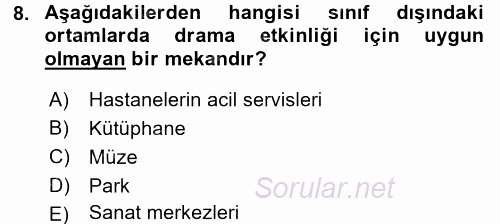 Okulöncesinde Drama 2015 - 2016 Dönem Sonu Sınavı 8.Soru