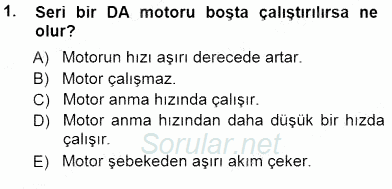 Elektrik Makinaları 2012 - 2013 Dönem Sonu Sınavı 1.Soru