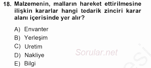 Lojistik İlkeleri 2012 - 2013 Ara Sınavı 18.Soru