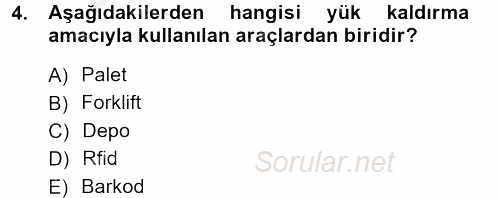 Lojistik İlkeleri 2012 - 2013 Ara Sınavı 4.Soru