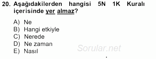 Halkla İlişkiler Uygulamaları ve Örnek Olaylar 2012 - 2013 Dönem Sonu Sınavı 20.Soru
