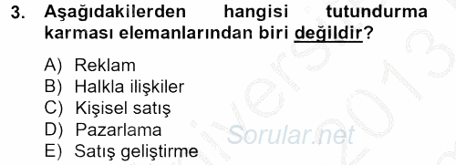 Halkla İlişkiler Uygulamaları ve Örnek Olaylar 2012 - 2013 Dönem Sonu Sınavı 3.Soru